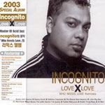 Incognito - Love X Love : Who Needs Love Remixes