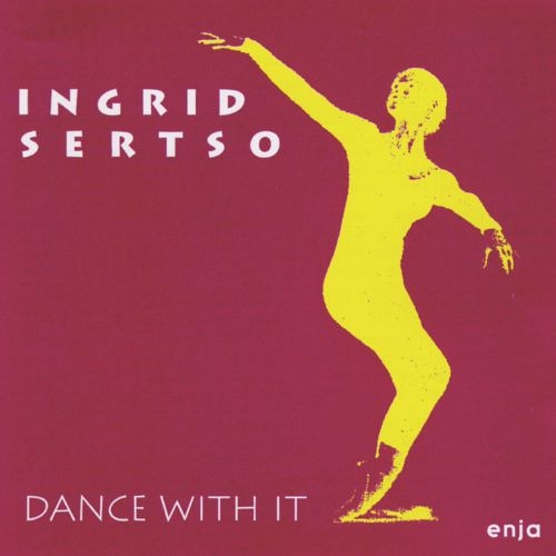 Ingrid Sertso - Dance With It [수입]