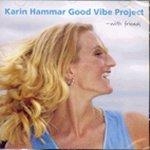 Karin Hammar - Good Vibe Project/ With Friends [수입]