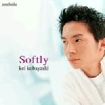 Kei Kobayashi - Softly