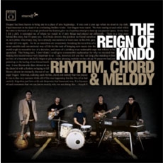 The Reign Of Kindo - Rhythm, Chord & Melody