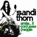 Sandi Thom - Smile… It Confuses People