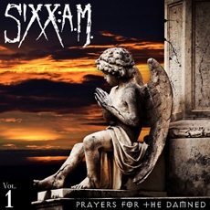 Sixx:A.M. - Prayers For The Damned [수입]