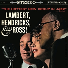 Lambert, Hendricks & Ross - The Hottest New Group In Jazz [수입]