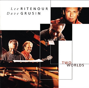 Dave Grusin - Two Worlds