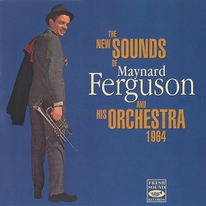 Maynard Ferguson - The New Sounds Of Maynard Ferguson And His Orchestra 64 [수입]