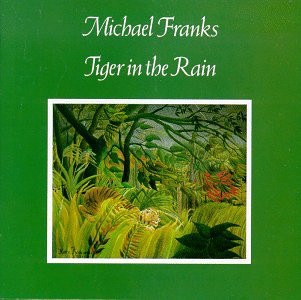 Michael Franks ‎– Tiger In The Rain