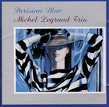 Michel Legrand Trio - Parisian Blue [수입]
