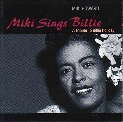 Miki Howard ‎– Miki Sings Billie (A Tribute To Billie Holiday)