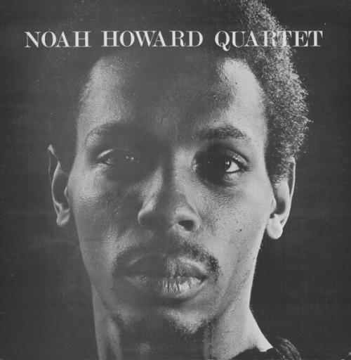 Noah Howard Quartet  – Noah Howard Quartet [수입]