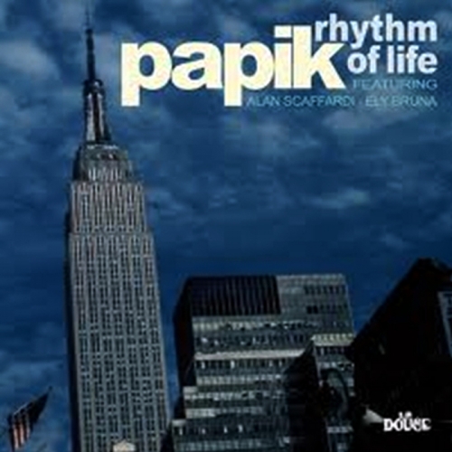 Papik - Rhythm Of Life