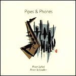 Peter Schindler - Pipes & Phones