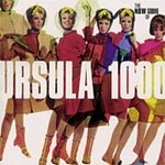 Ursula 1000 - Now Sound of Ursula 1000