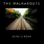 The Walkabouts - Devil's Road [수입]