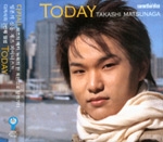 Takashi Matsunaga - Today