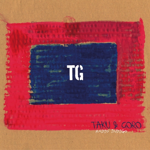 Taku & Goro - Radio Indigo