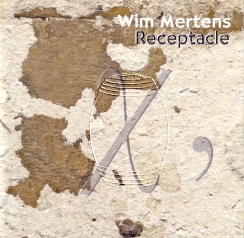 Wim Mertens - Receptacle [수입]