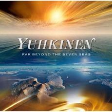 Yuhkinen - Far Beyond The Seven Seas