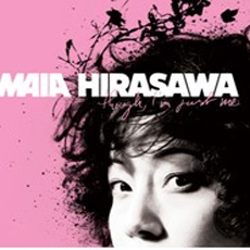 Maia Hirasawa - Though I'm Just Me