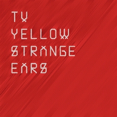 티비옐로우 (TV Yellow) - Strange Ears