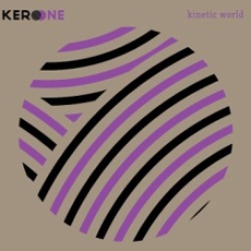 kero One - Kinetic World
