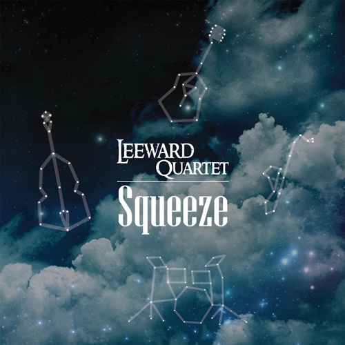 리워드 쿼텟(Leeward Quartet) - Squeeze
