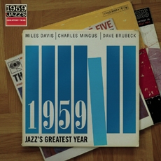 마일스 데이비스, 찰스 밍거스 & 데이브 브루벡 - 1959 Jazz's Greatest Year - - 한국인이 가장 사랑하는 팝 음반 Budget 2차 캠페인