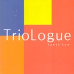 Triologue - Speak Low