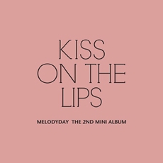 멜로디데이 (Melody Day) - 미니 2집 Kiss On The Lips