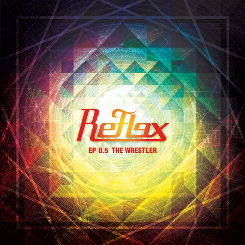 리플렉스(Reflex) - EP 0.5집 The Wrestler