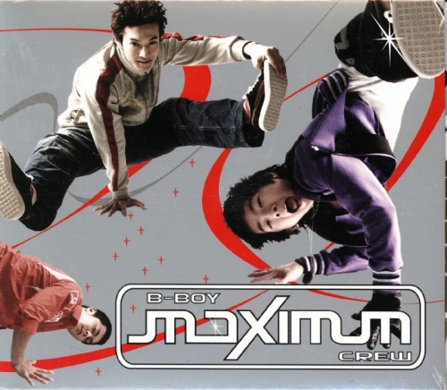 B-Boy Maximum crew (비보이 맥시멈 크루) - To The Maximum