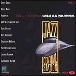 Jazz Central Station:Global Jazz Poll Winners Vol.1