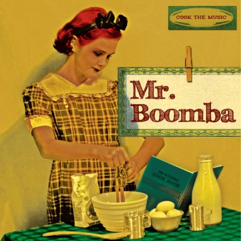 미스터붐바 (Mr.Boomba) - Cook The Music