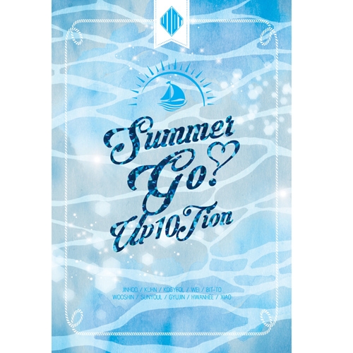 업텐션 (UP10TION) - 미니앨범 4집 : Summer go! <포스터>