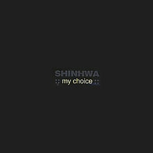 신화 - My Choice (Best Album)