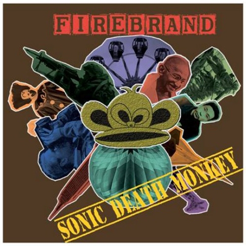 소닉 데스 몽키 (Sonic Death Monkey) - Firebrand