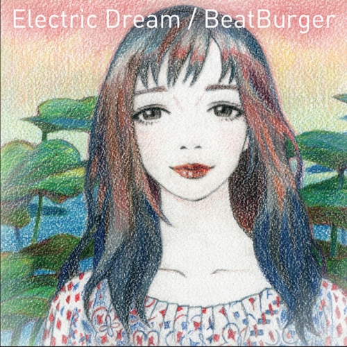 비트버거(BeatBurger) - 미니 1집 Electric Dream