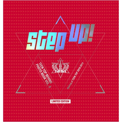 틴탑 (Teen Top) - Step Up!: 틴탑 비하인드 포토북 Vol.2 [한정판] [화보집] CD · DVD 미포함