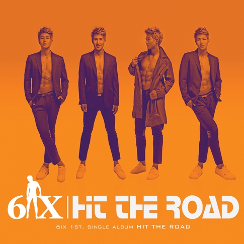 식스 (6IX) - 싱글 1집 Hit The Road