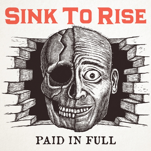 싱크 투 라이즈 (Sink To Rise) - Paid In Full