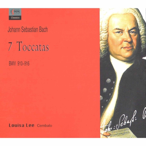 J.S. Bach - 7 Toccatas BWV 910-916, Louisa Lee (바흐 : 7개의 토카타, 쳄발로)