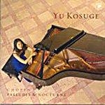 Chopin - Preludes & Nocturne / Yu Kosuge (쇼팽 : 프렐류드 & 녹턴 / 코스게) [수입]