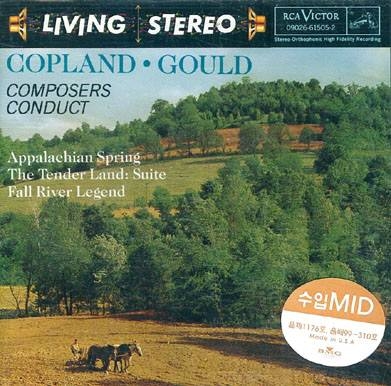 Copland - Appalachian Spring, The Tender Land & Gould  - Fall River Legend, Tango&Guaracha (코플랜드 : 아팔라치아의 봄 & 모톤 굴드 : 가을강의 전설) [수입]