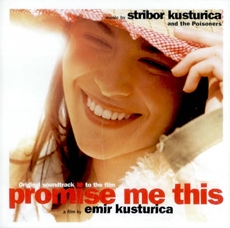 Promise Me This [A Film By Emir Kusturica] - O.S.T. [수입]
