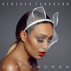 Rebecca Ferguson - Superwoman [수입]