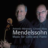 Mendelssohn - Works for Cello and Piano / Antonio Meneses, Gerard Wyss (멘델스존 - 첼로와 피아노를 위한 음악 / 메네세스, 비스) [수입] (포장지 손상)