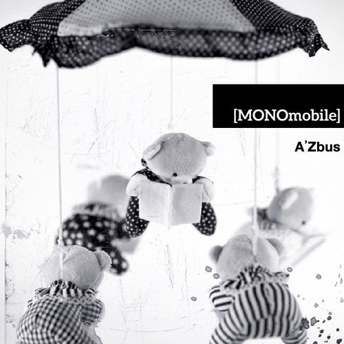 아즈버스 (A'Zbus) - MONOmobile [EP]