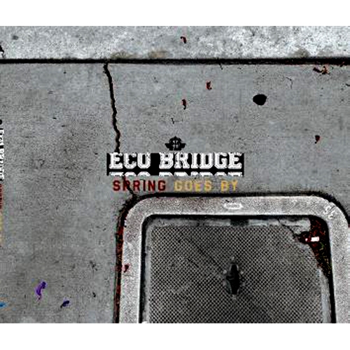 에코브릿지 (Eco Bridge) - 미니앨범 Spring Goes By