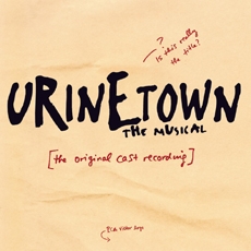 Urinetown: The Musical (유린타운) Original Cast Recording