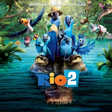 Rio 2 (리오 2) Music From The Motion Picture